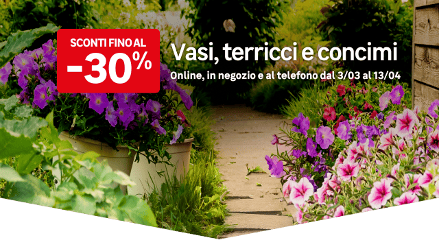 Sconti fino al -30% su vasi, terricci e concimi