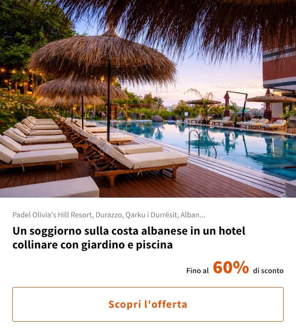 Un soggiorno sulla costa albanese in un hotel collinare con giardino e piscina