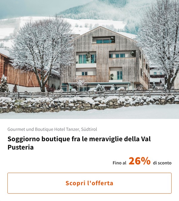 Soggiorno boutique fra le meraviglie della Val Pusteria