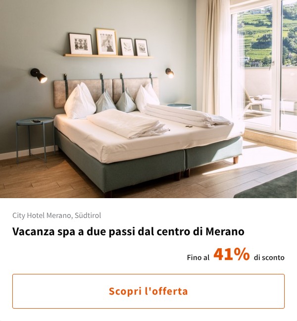 Vacanza spa a due passi dal centro di Merano