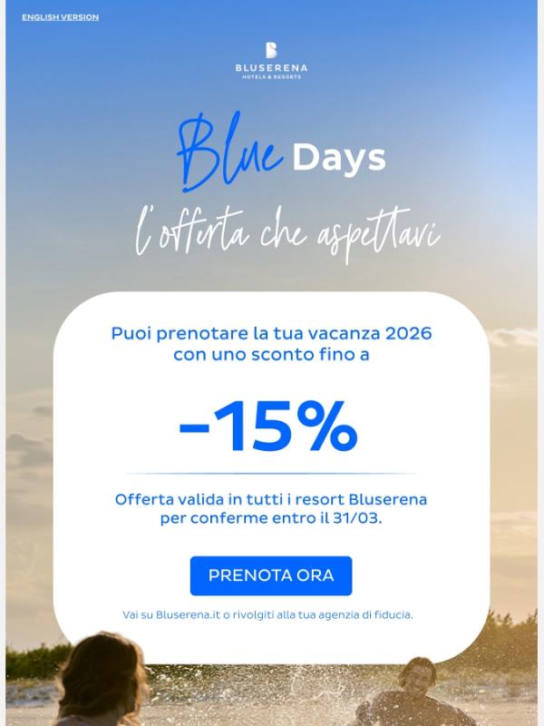 Blue Days -15%: l’offerta che aspettavi