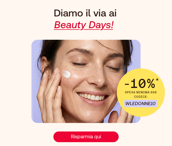Donna sorridente applica una crema sul viso su sfondo lilla. In alto il testo: &ldquo;Diamo il via ai Beauty Days!&rdquo;, con &ldquo;Beauty Days&rdquo; in rosso corsivo e sottolineato. A destra un bollino giallo indica: &ldquo;-10% con spesa minima 69&euro; &ndash; codice WLEDONNE10&rdquo;. In basso pulsante rosso: &ldquo;Risparmia qui&rdquo;.