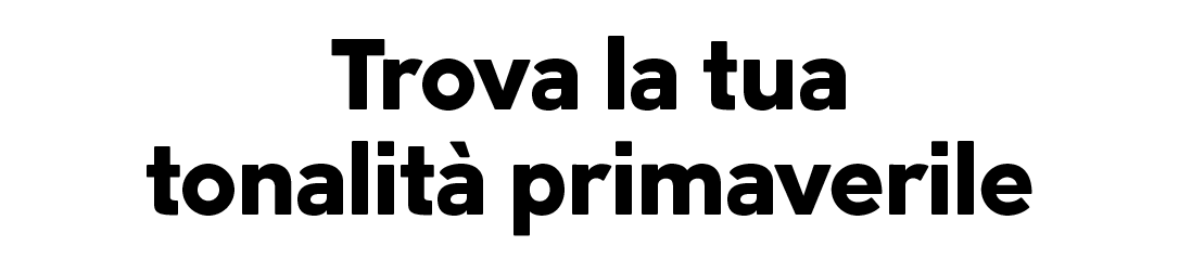 Trova la tua tonalità primaverile