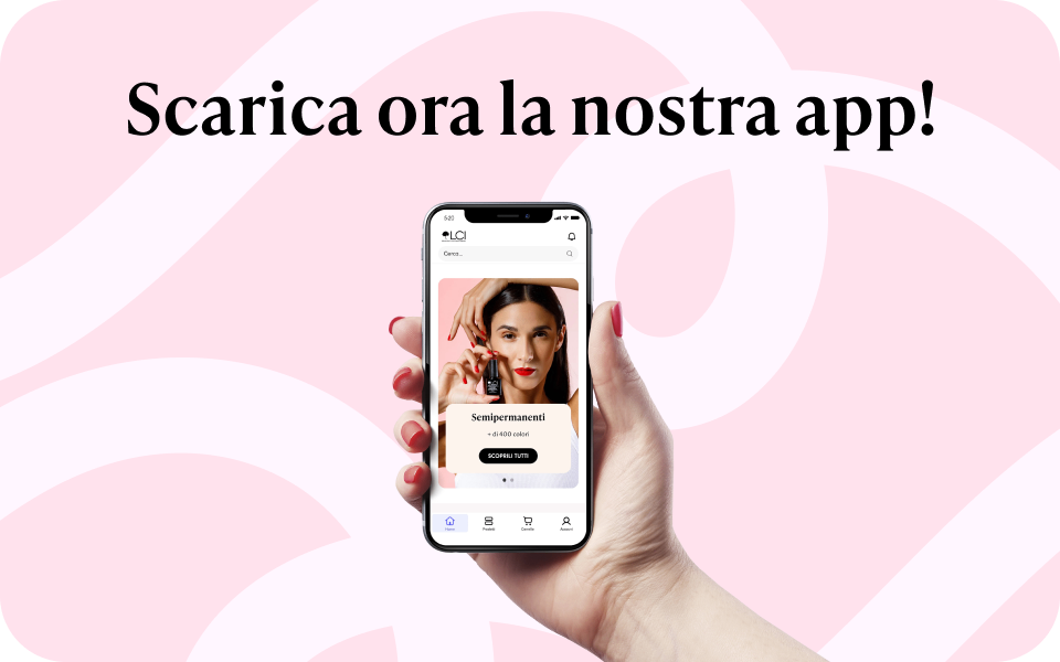 Scarica l'App LCI Cosmetics