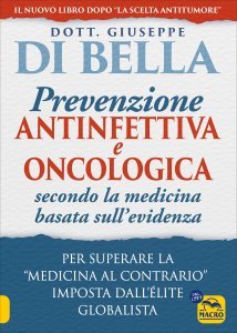 Prevenzione Antinfettiva e Oncologica Secondo la Medicina Basata sull'Evidenza