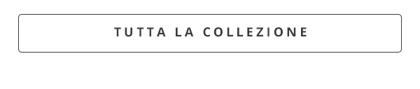 Tutta la collezione
