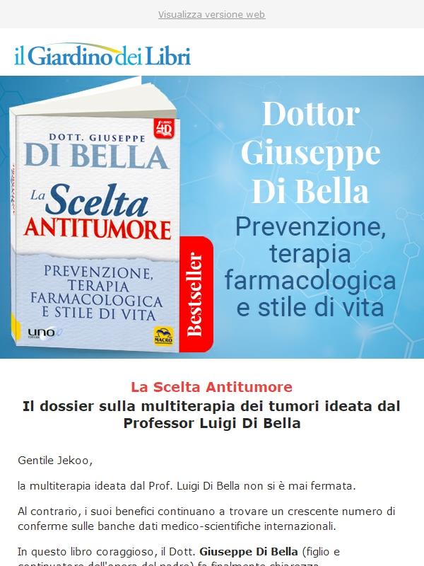 Dottor Giuseppe Di Bella: la Scelta Antitumore