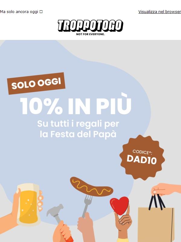 Regalo per la Festa del Papà + 10% di sconto = combo perfetta