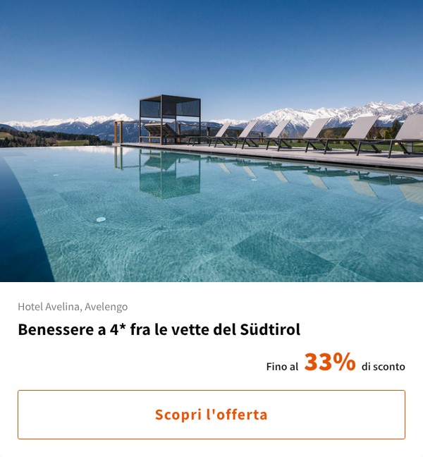 Benessere a 4* fra le vette del Südtirol
