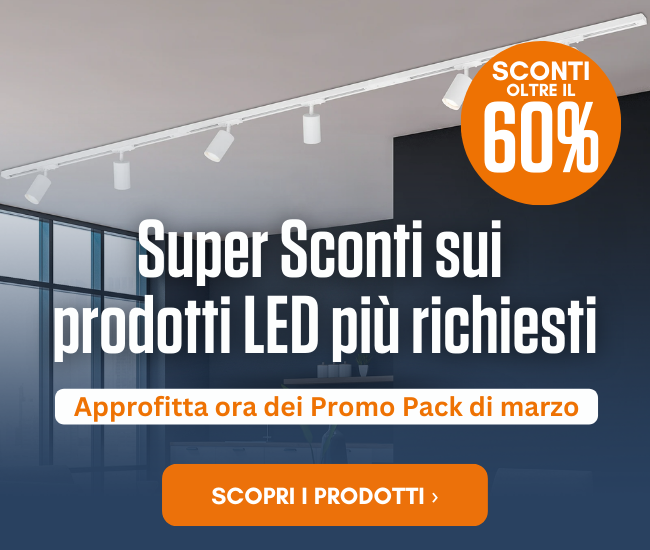  Grandi sconti sui prodotti LED più richiesti: fino al -60%! 