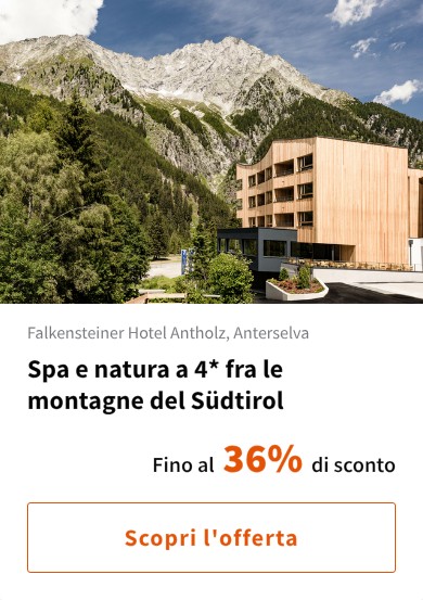 Spa e natura a 4* fra le montagne del Südtirol
