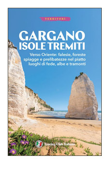 GARGANO E ISOLE TREMITI GUIDA TCI 2025