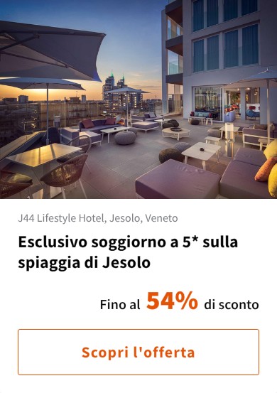 Esclusivo soggiorno a 5* sulla spiaggia di Jesolo