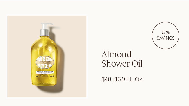 ALMOND SHOWER OIL  |  17% SAVINGS| $48| 16.9 FL. OZ