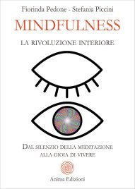 Mindfulness. La Rivoluzione Interiore