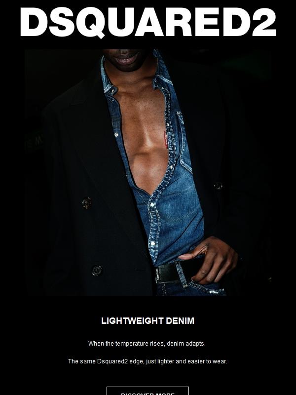 The lighter side of D2 denim.