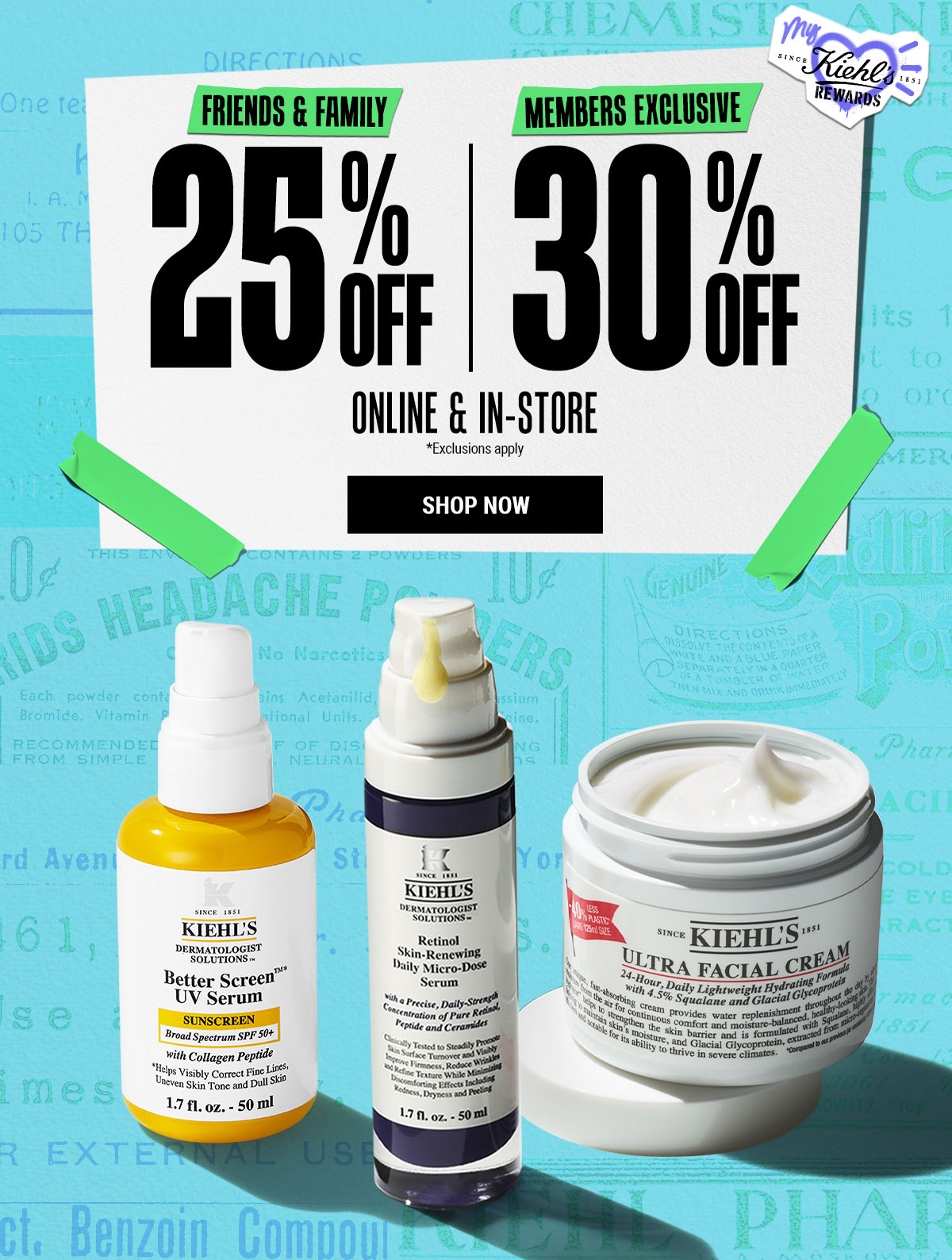 FRIENDS & FAMILY 25%OFF | MEMBERS EXCLUSIVE 30% OFF