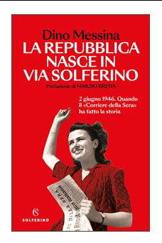 LA REPUBBLICA NASCE IN VIA SOLFERINO