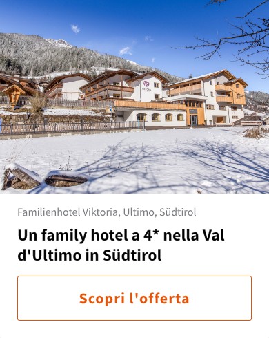 Un family hotel a 4* nella Val d'Ultimo in Südtirol