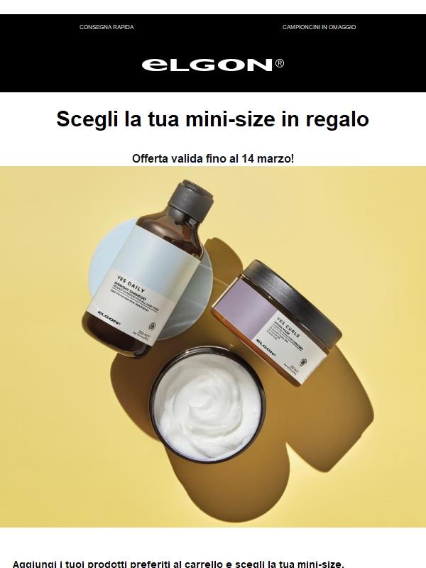 Non perdere la tua MINI-SIZE in regalo!