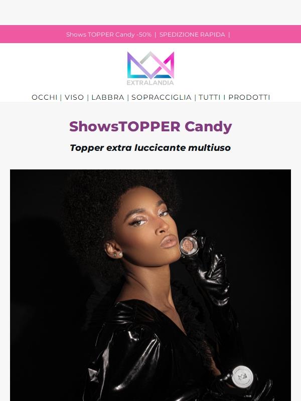 showsTOPPER candy - 50%! ✨