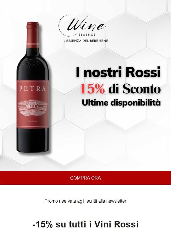 Wine Essence | -15% di sconto su tutti i Rossi riservato agli iscritti alla newsletter