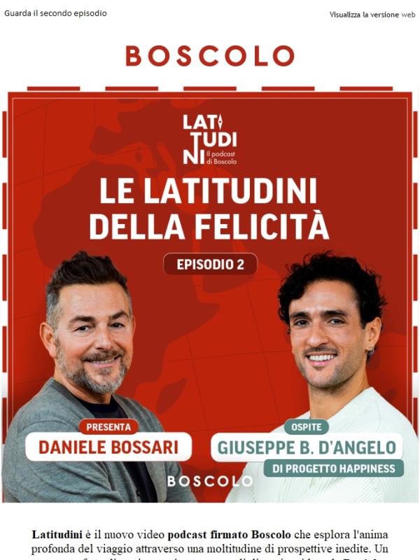 Latitudini: il nuovo podcast con Daniele Bossari e Progetto Happiness