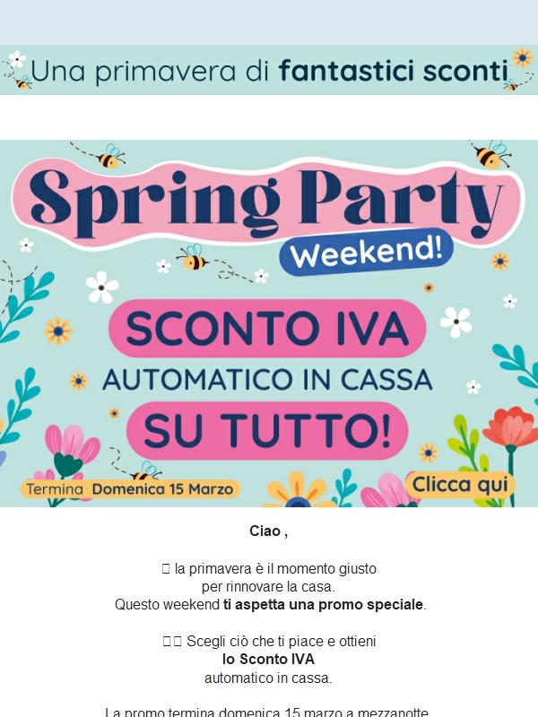 🌸 Spring Party Weekend: questo weekend l’IVA la paghiamo noi