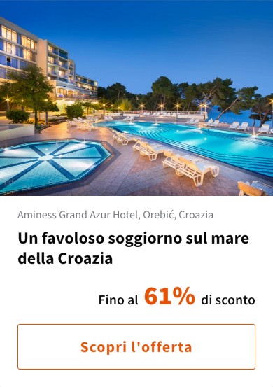 Un favoloso soggiorno sul mare della Croazia