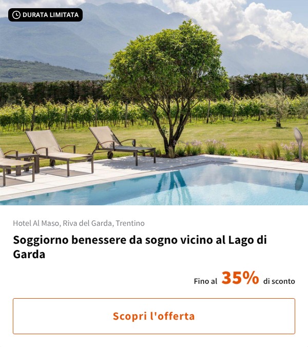 Soggiorno benessere da sogno vicino al Lago di Garda