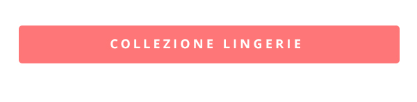 COLLEZIONE LINGERIE