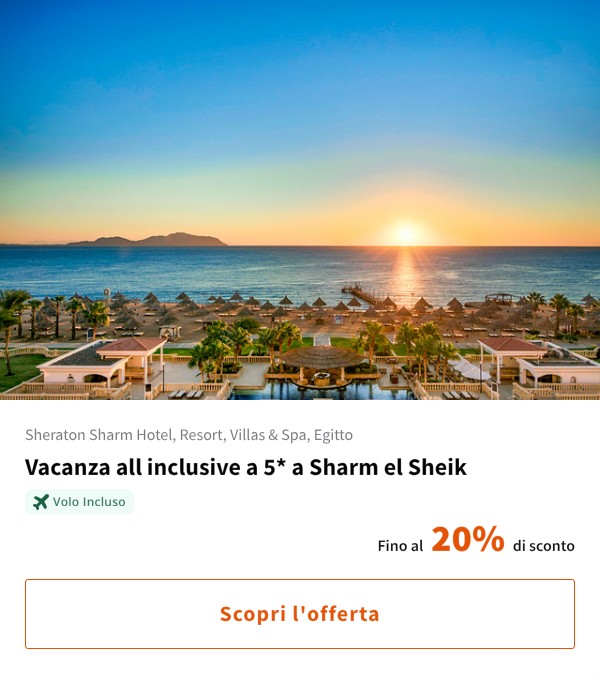 Vacanza all inclusive a 5* a Sharm el Sheik