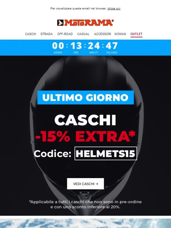 Ultimo giorno: –15% EXTRA sui caschi ⌛