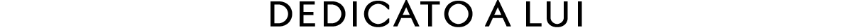 Dedicato a lui