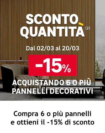 Sconto quantit&agrave; dal 02/03 al 20/03 -15% acquistando 6 o pi&ugrave; pannelli decorativi
