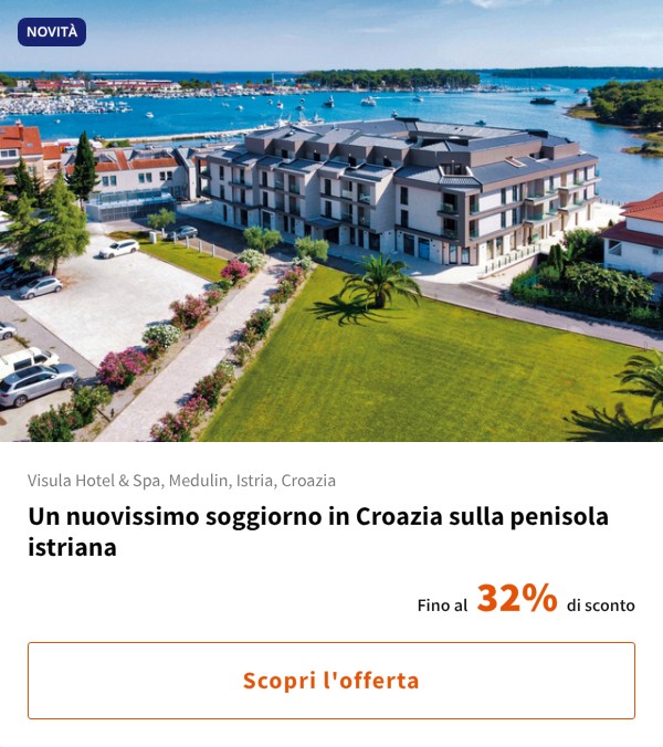 Un nuovissimo soggiorno in Croazia sulla penisola istriana