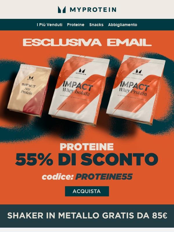 Esclusiva Email 💥 -55% sulle PROTEINE