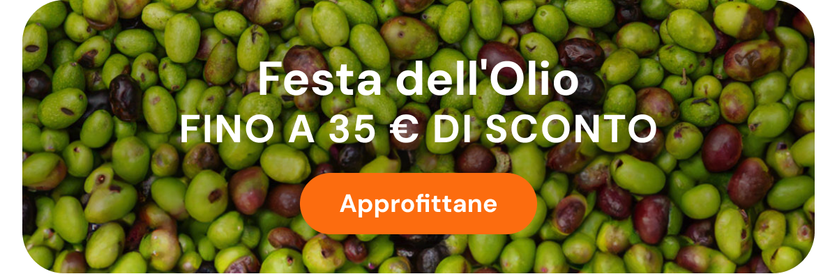 Festa dell'Olio: fino a 35 € di sconto