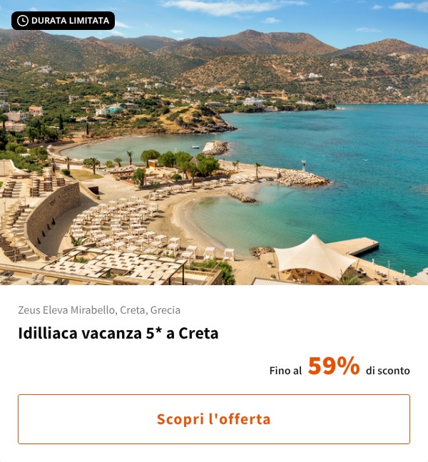 Idilliaca vacanza 5* a Creta