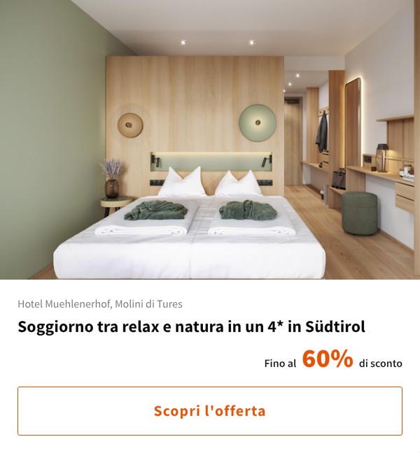 Soggiorno tra relax e natura in un 4* in Südtirol