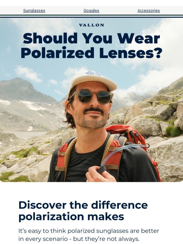 Polarized or not? Here’s how to choose