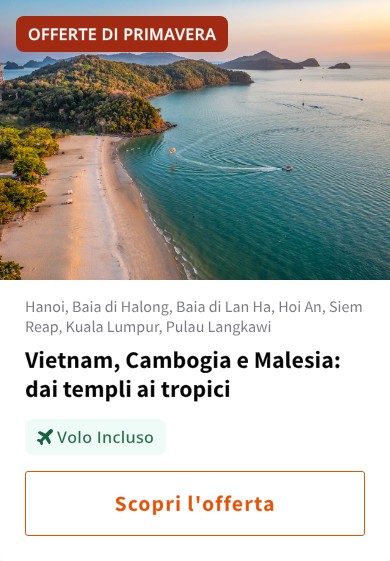 Vietnam, Cambogia e Malesia: dai templi ai tropici