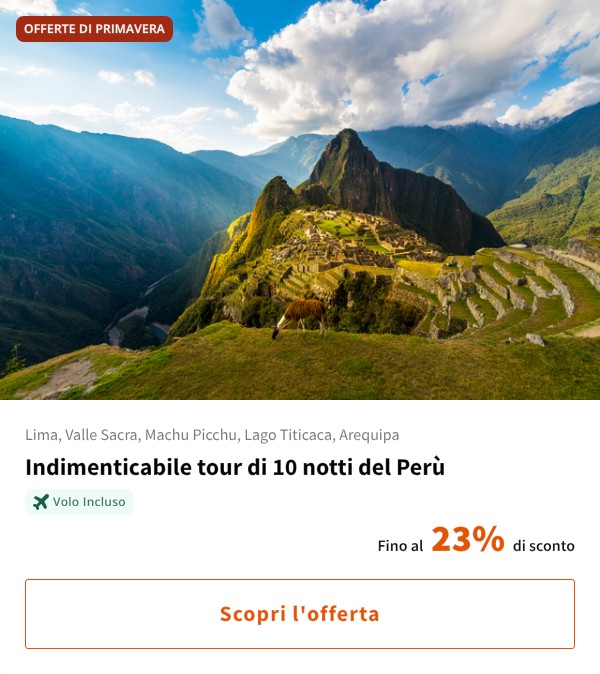 Indimenticabile tour di 10 notti del Perù