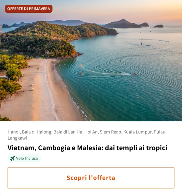 Vietnam, Cambogia e Malesia: dai templi ai tropici