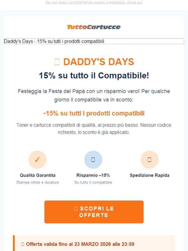 🎉 Daddy's Days: -15% su tutto il compatibile! Solo fino al 23 marzo