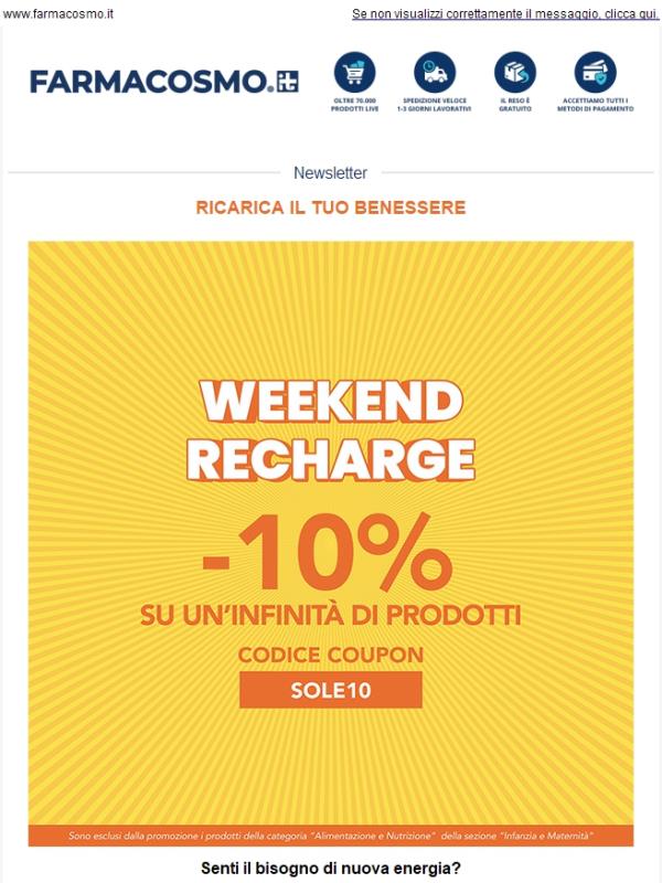 🔋 Weekend Recharge: il tuo -10% su TUTTO* è qui!