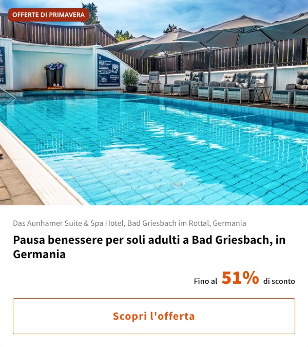 Pausa benessere per soli adulti a Bad Griesbach, in Germania
