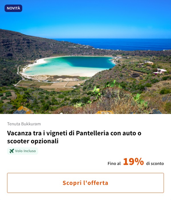 Vacanza tra i vigneti di Pantelleria con auto o scooter opzionali