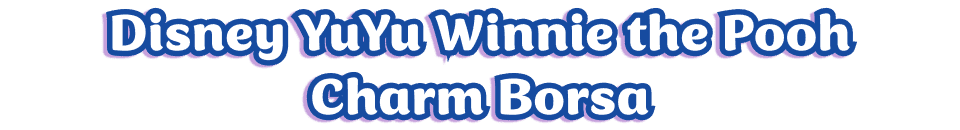 Disney YuYu Winnie the Pooh Charm Borsa