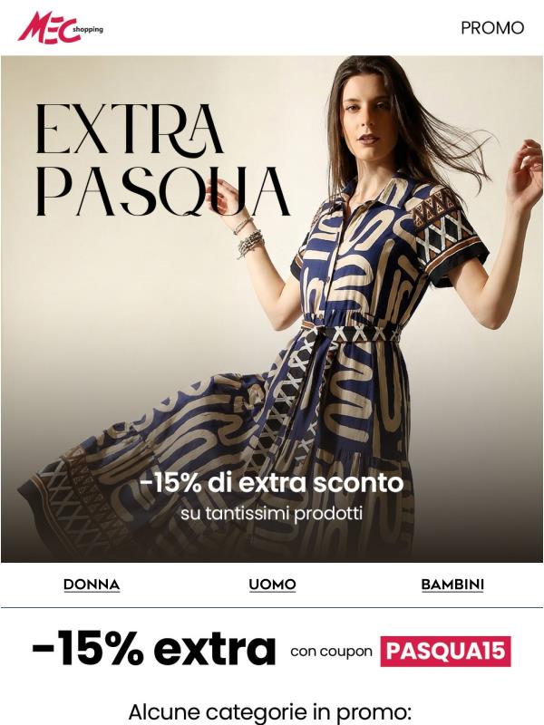 Extra PASQUA 🐣 -15% di sconto!